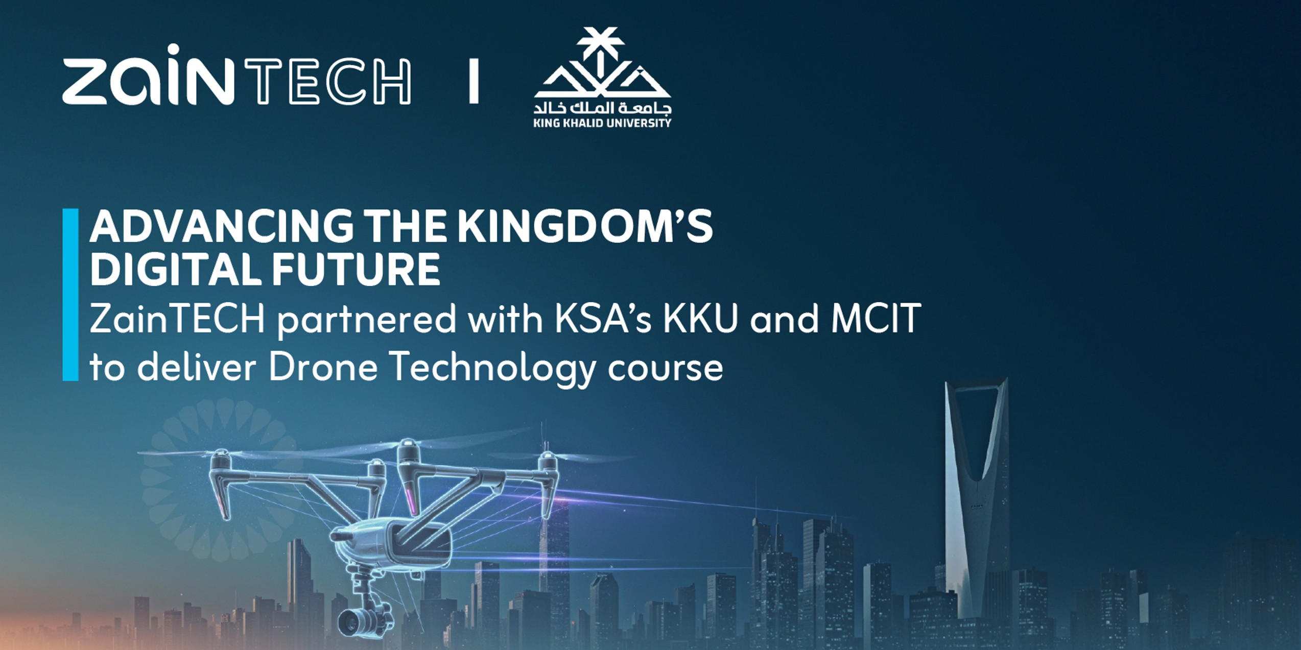 Advancing the Kingdom’s digital future: ZainTECH, King Khalid University and MCIT launch Drone Technology course