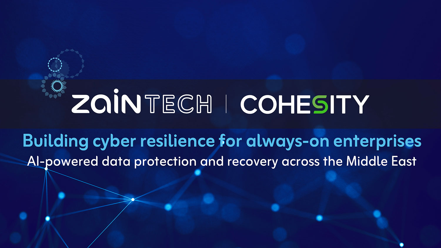 Cohesity and ZainTECH enter MSP partnership to deliver AI-Powered Cyber Resilience across the Middle East